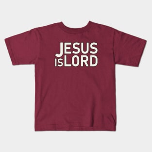 Jesus is LORD Kids T-Shirt